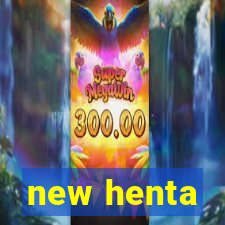 new henta